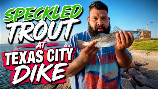Texas City Dike for Speckled Trout